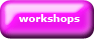 workshops